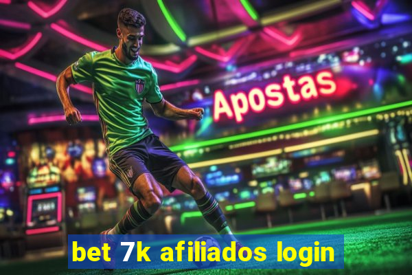 bet 7k afiliados login